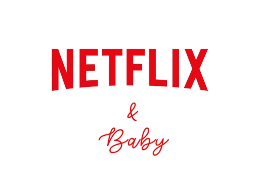 netflix and baby